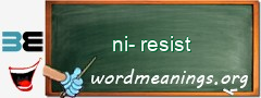 WordMeaning blackboard for ni-resist